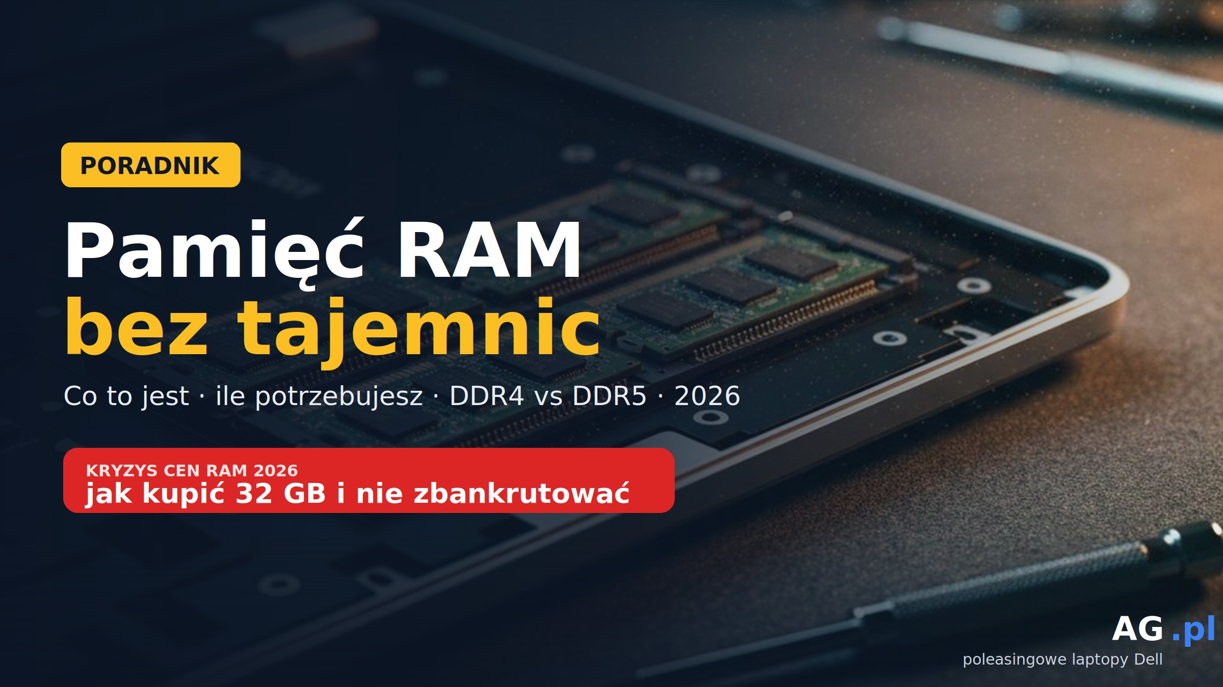 Pamięć RAM w laptopie – wszystko, co musisz wiedzieć w 2026