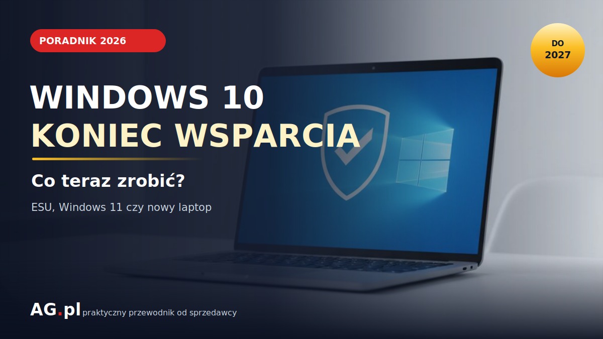 Koniec wsparcia Windows 10 — co teraz? Praktyczny przewodnik