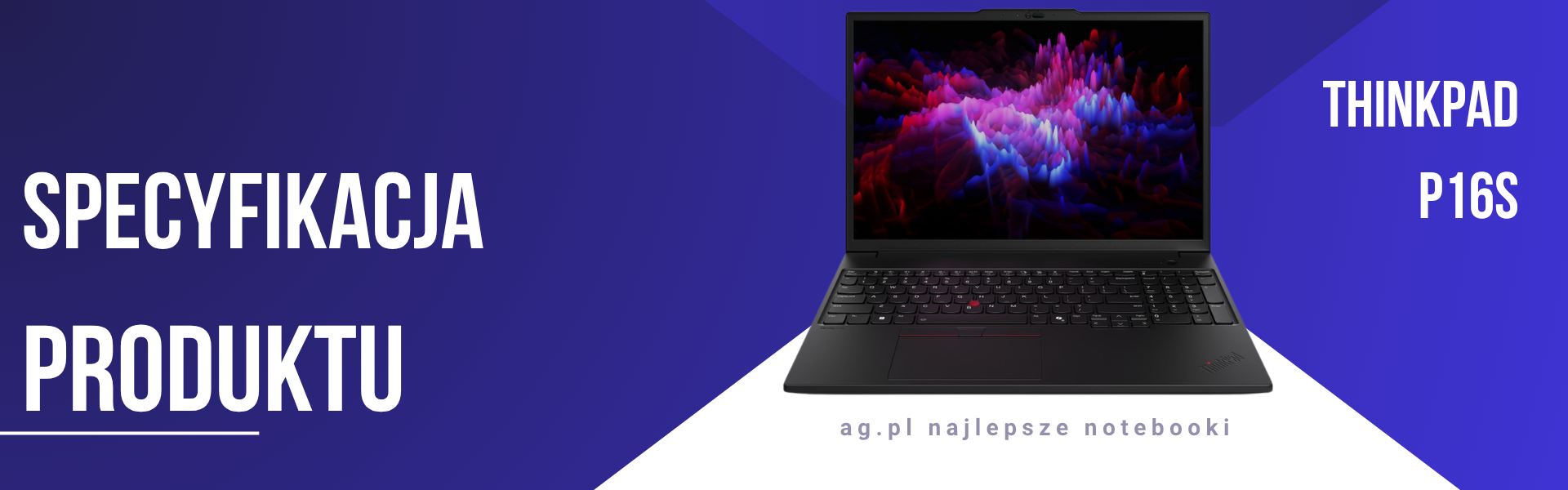 Lenovo Thinkpad P16s Gen 3 - Mobilna stacja robocza