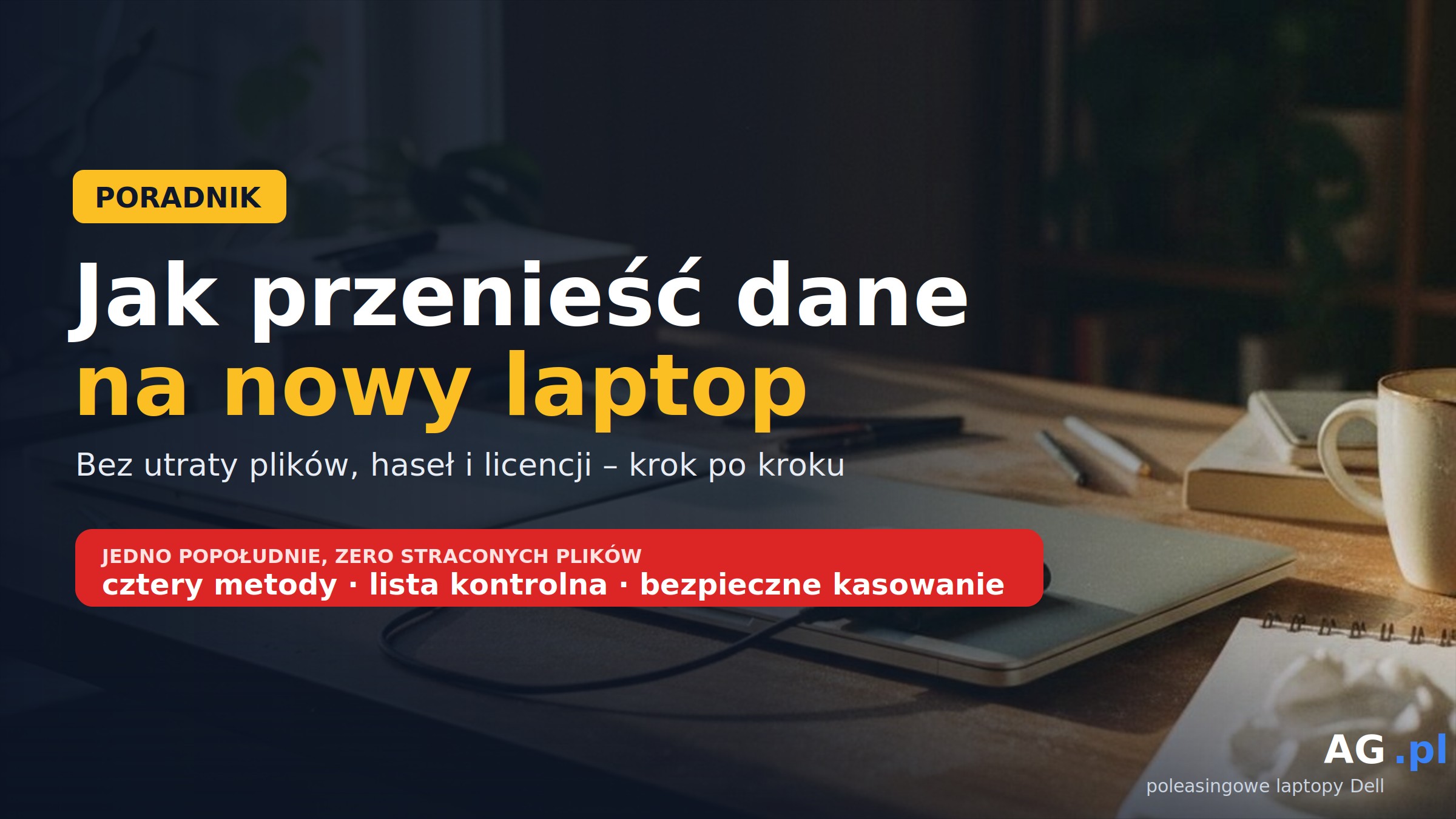 Jak przenieść dane ze starego laptopa na nowy – bez utraty plików i haseł
